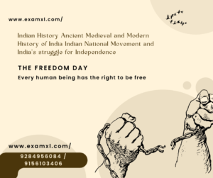 Indian History Ancient Medieval and Modern History of India Indian National Movement and India's struggle for Independence​